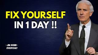 Fix Your Entire Life in 1 Day | JIM ROHN MOTIVATION