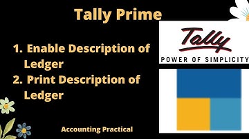 Enable Ledger Description in Tally Prime | Print Description of Ledger in TallyPrime |