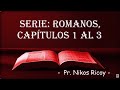 SERIE: ROMANOS 1-3 (MENSAJE Nº 2)