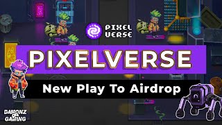 PIXELVERSE | PLAY-TO-AIRDROP GAME WITH 10 MILLION $PIXFI TOKEN UP FOR GRABS | REGISTER NOW!