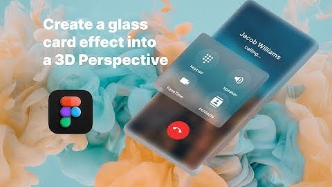 Create a Glass Card Effect[Glassmorphism] UI into a 3D perspective (Figma) 2022
