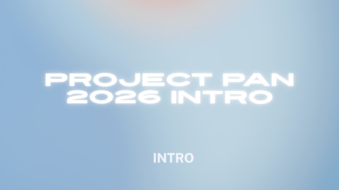 Project Pan 2026 Introduction