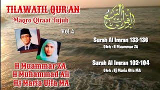 H Muammar ZA Hj Maria Ulfa MA (Maqro Qiraat 7 Vol 4 Part 2)