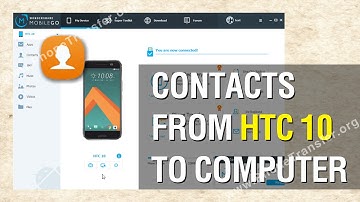 How to Backup Contacts from HTC 10 to Computer; Backup HTC 10 Contacts to PC
