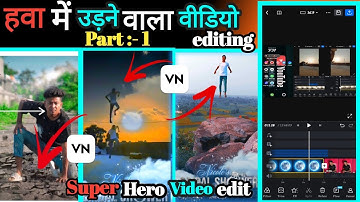 super hero video editing VN /  VN video editing tutorial part 1