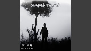 Sampek Tuwek (feat. Tebo Riyadi)