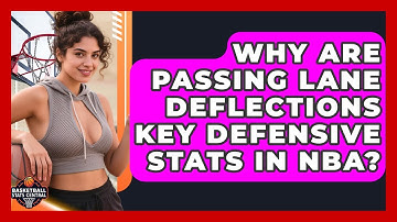 Why Are Passing Lane Deflections Key Defensive Stats In NBA? - Basketball Stats Central