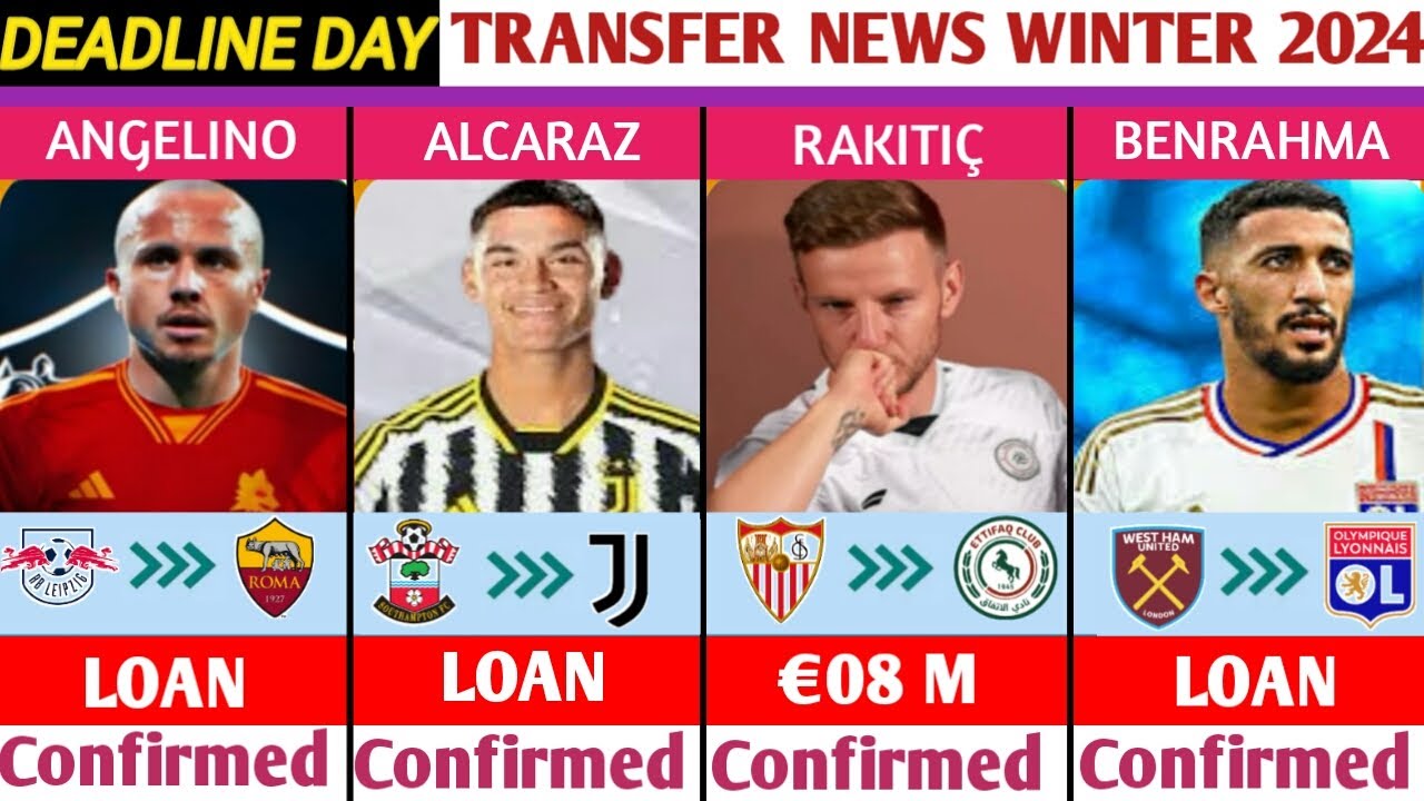 NEW CONFIRMED TRANSFERS ON DEADLINE DAY🔥 JANUARY TRANSFER WINDOW WINTER 2024..ft ALCARAZ