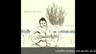 Video thumbnail of "Svavar Knútur - Ölduslóð"