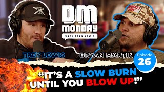 Episode 26: We Ride with Bryan Martin | DM Monday Podcast with Trey Lewis