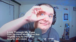 Look Through My Eyes Phil Collins Cover Song Cover Sung By Seth Irskens
