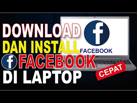 Cara Download dan Install Facebook Di Laptop/PC