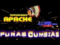 Tropicalisimo Apache Puras Cumbias 2023
