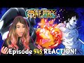 🌸🔥THIS MOMENT WAS PURE FIRE!🔥🌸 One Piece Episode 945 Reaction + Review!