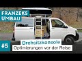 Drehsitzkonsole, Diy Tellerlattenrost und mehr | Optimierung unseres Campers