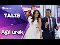 Talıb Tale & Nəfəs - Ağıl Ürək