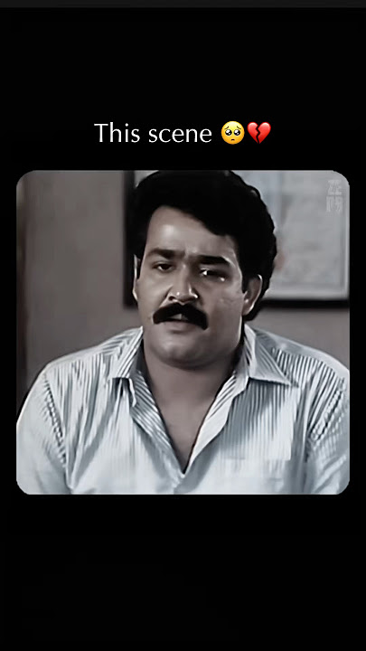 This scene 🥺💔 #mohanlal #emotionalscene #malayalammovie #malayalamcinema #trendingshorts #sad