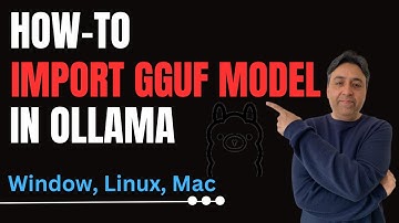 How-To Import a GGUF Model into Ollama on Windows Linux Mac