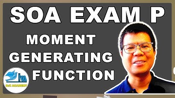 Understanding Moment Generating Function for SOA Exam P with DrZ Academy | Tutorial