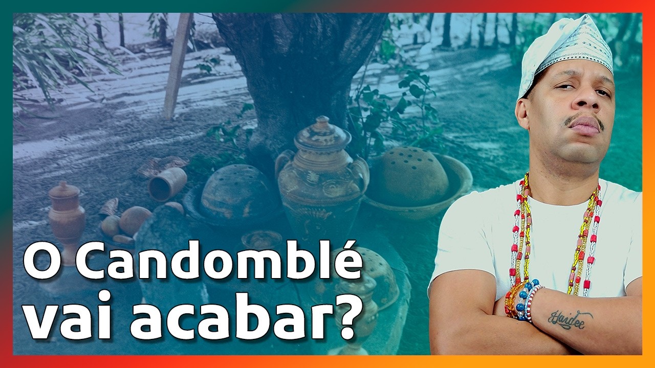 O Candomblé Vai Acabar? A Verdade que a Internet Esconde