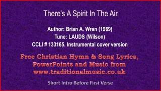 Video thumbnail of "There's A Spirit In The Air ~ Hymn Lyrics & Music"