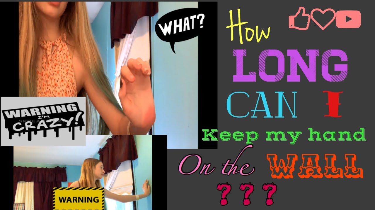HOW LONG CAN I KEEP MY HAND ON THE WALL CHALLENGE I Literally how-long-can-i-keep-my-hand-on-the-wall-challenge-i-literally