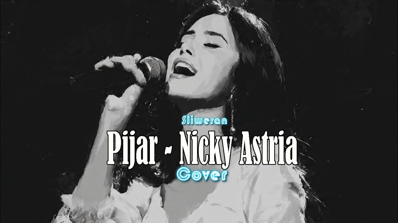Pijar - Nicky Astria (Cover) By Sliweran