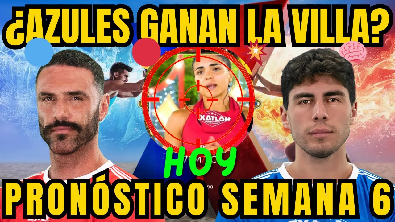 ¿AZULES GANAN LA VILLA? Pronóstico SEMANA 6 HOY 5 ENERO EXATLON ESTADOS UNIDOS 2026 CAPITULO 29