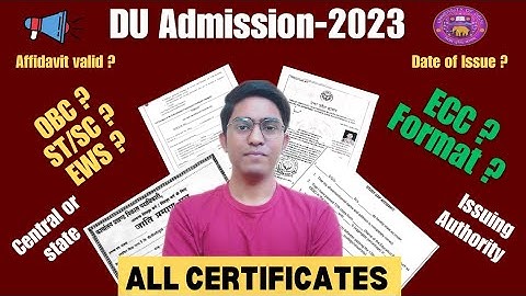 📃Delhi University Admission-2023 || All Certificates Format || OBC-ST-SC-EWS || ECC ||