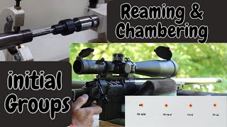 Barrel Chambering, Sight in, Initial Groups