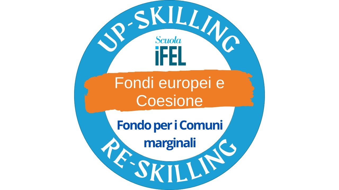 07/07/2023 -Supporto all’attuazione degli investimenti territoriali: il Fondo per i Comuni marginali