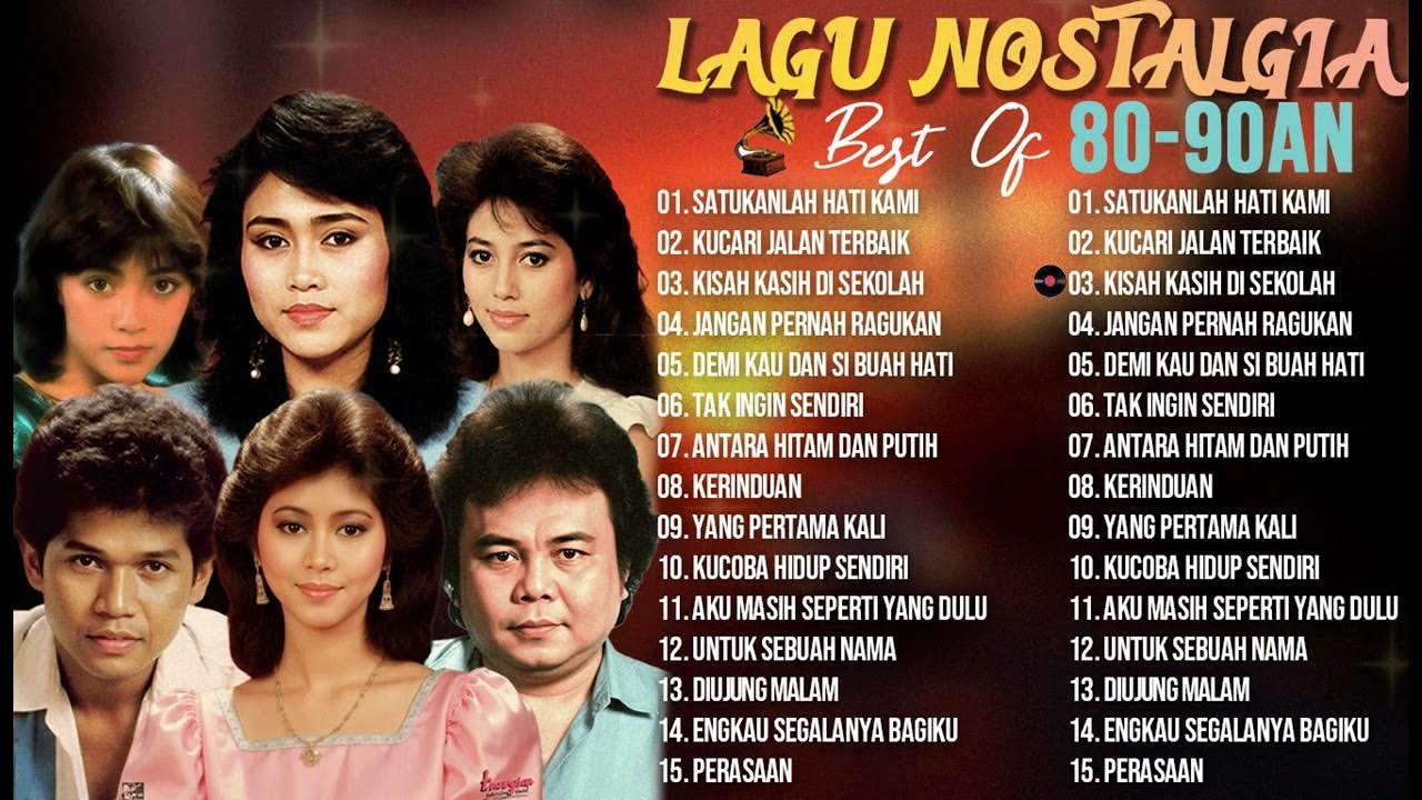 Kumpulan lagu lawas 80an 90an Terpopuler | Lagu Nostalgia Penuh Kenangan Kumpulan lagu lawas 80an 90an Terpopuler | Lagu Nostalgia Penuh Kenangan