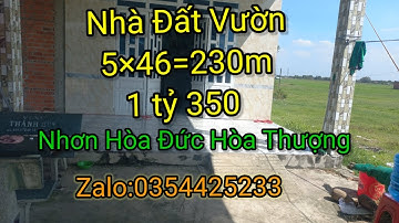 Bán Nhà ( đất vườn).Đức Hòa Thượng.Dt:5×46=230m,Giá :1 tỷ 350.Zalo :0354425233/Lê tuấn bds