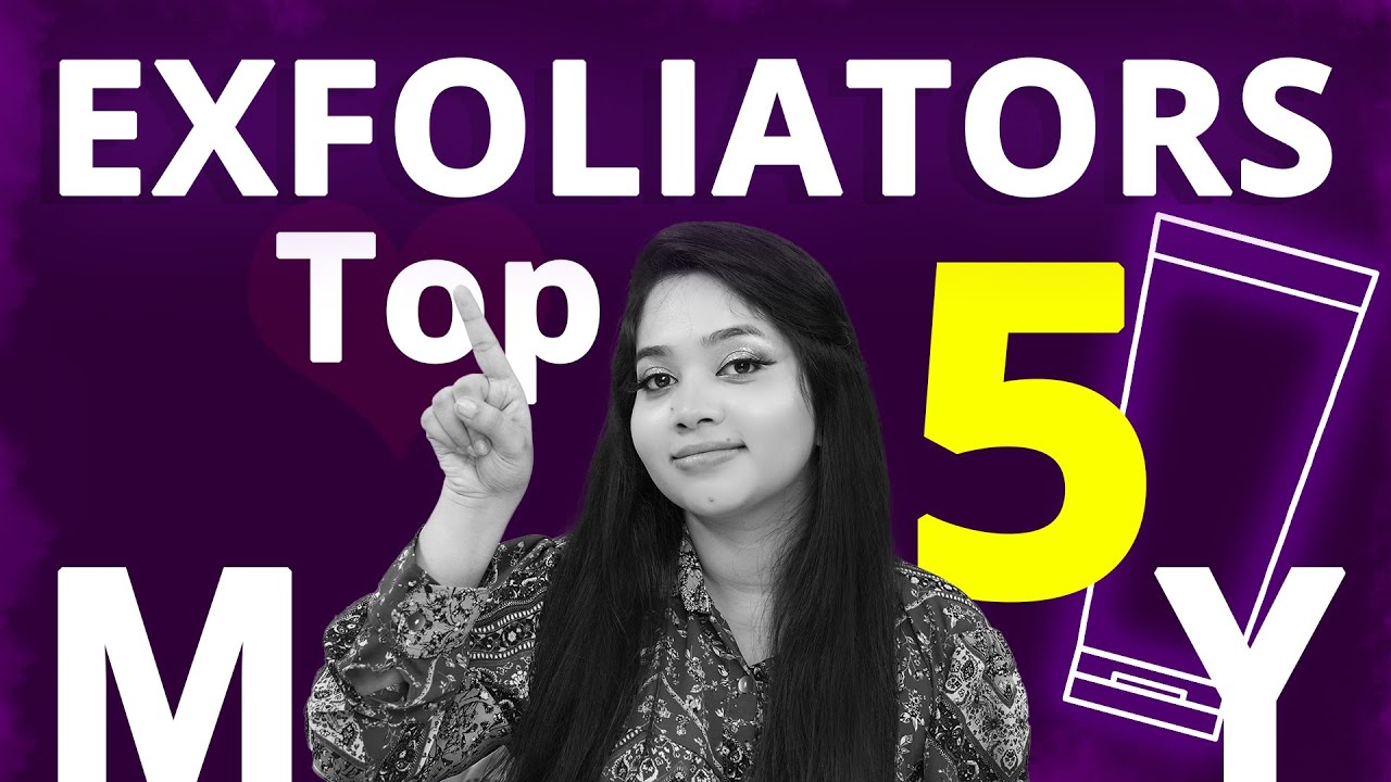 💚 এক্সফোলিয়েটর - My Top 5 For 2021 | A Complete Guideline To Chemical Exfoliators