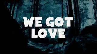 HIDDN - We Got Love (Lyrics) ft. Mila Falls