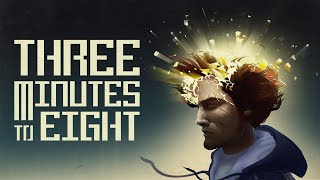 Three Minutes to Eight | Announcement Trailer | Guerrilla Collective 4