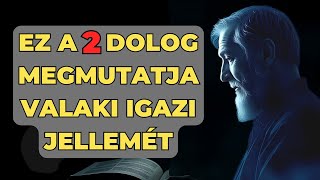 Ahhoz, Hogy Meglásd Valakinek Az Igazi Jellemét, Csak Erre A 2 Dologra Figyelj