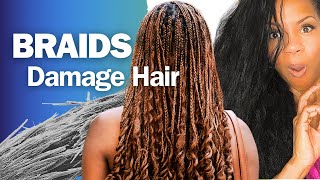 Scientists Say Braids Cause Breakage, this is what we NEED TO DO! #naturalhair #protectivestyles