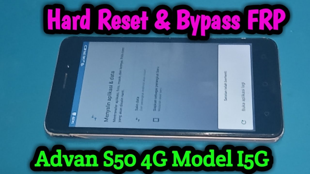 Cara Hard Reset & FRP Bypass Advan s50 4g (i5g) Tanpa Pc