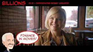 BEST of BILLIONS S1E1 - Introducing Bobby Axelrod