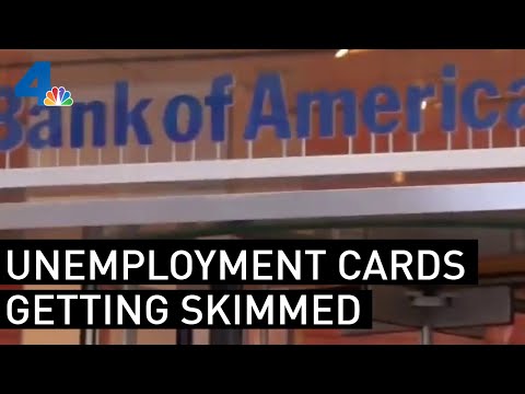 Unemployment Insurance Recipients Cards Are Being Skimmed | NBCLA