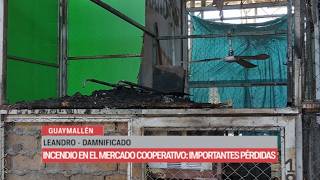INCENDIO EN EL MERCADO COOPERATIVO: IMPORTANTES PÉRDIDAS