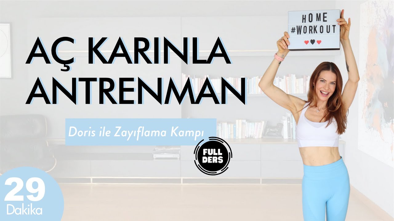 AÇ KARINLA EĞLENCELİ TÜM VÜCUT ANTRENMANI | Doris ile Zayıflama Kampı