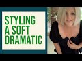 Styling a Soft Dramatic | Reaction to Kibbe’s Interview | Overeating