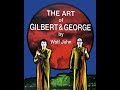 The art of  gilbert  grorge vacksbook