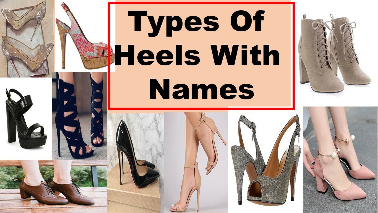 16 Different Types of High Heel Shoes Every Woman Should Own