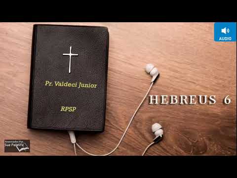 Hebreus 06 Reavivadospsp  Pastor Valdeci Júnior