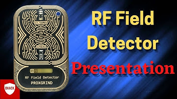 RF Field Detector : Presentation
