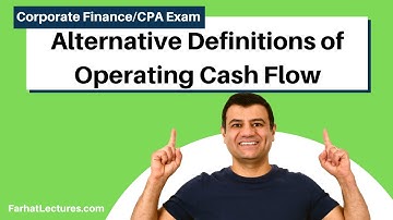 Alternative Definitions of Operating Cash Flow| Corporate Finance| CPA Exam BAR|CMA Exam | Chp10 p 5