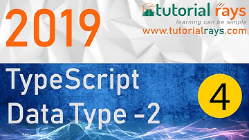 4 TypeScript DataType Example Part 2, 2019 - Tutorial Rays | By Umar Rahman